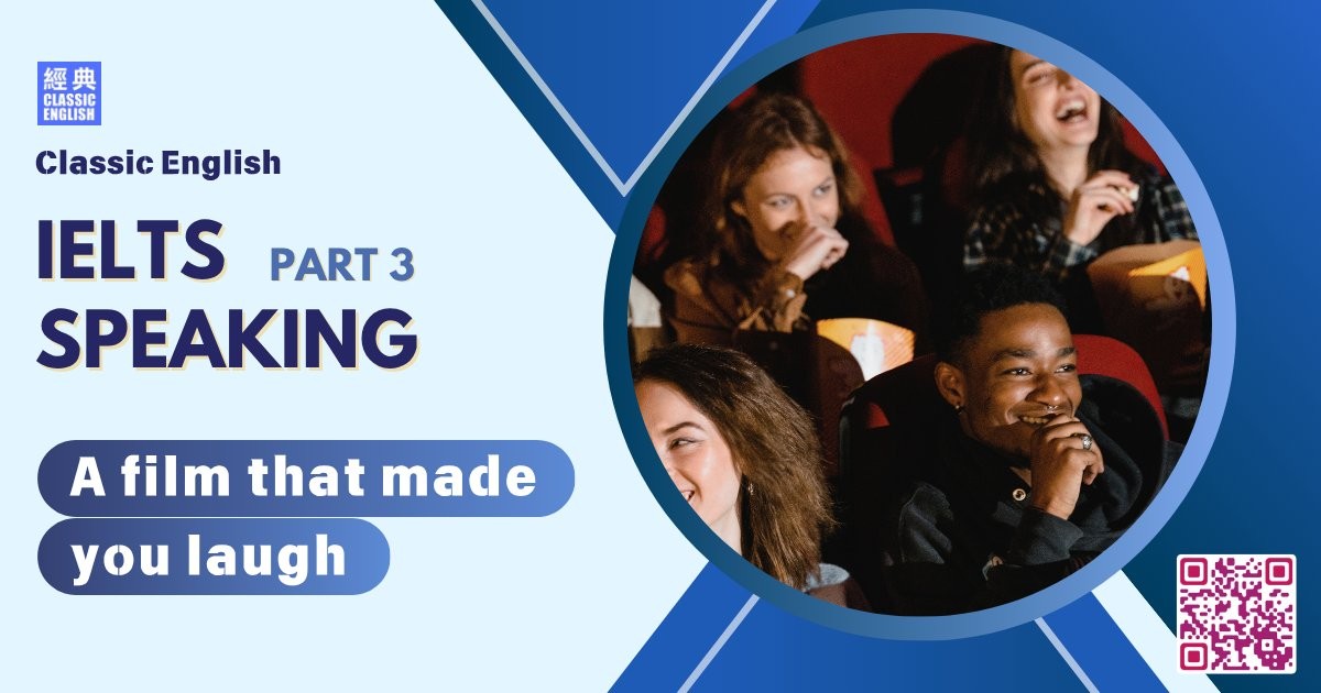 2025-1011-ielts-Sep-Dec-2025-speaking-part3-A-film-that-made-you-laugh