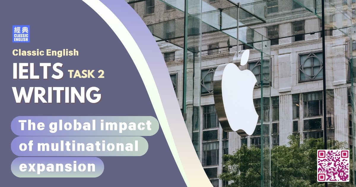 2025-1022-ielts-Aug-2025-writing-The-global-impact-of-multinational-expansion