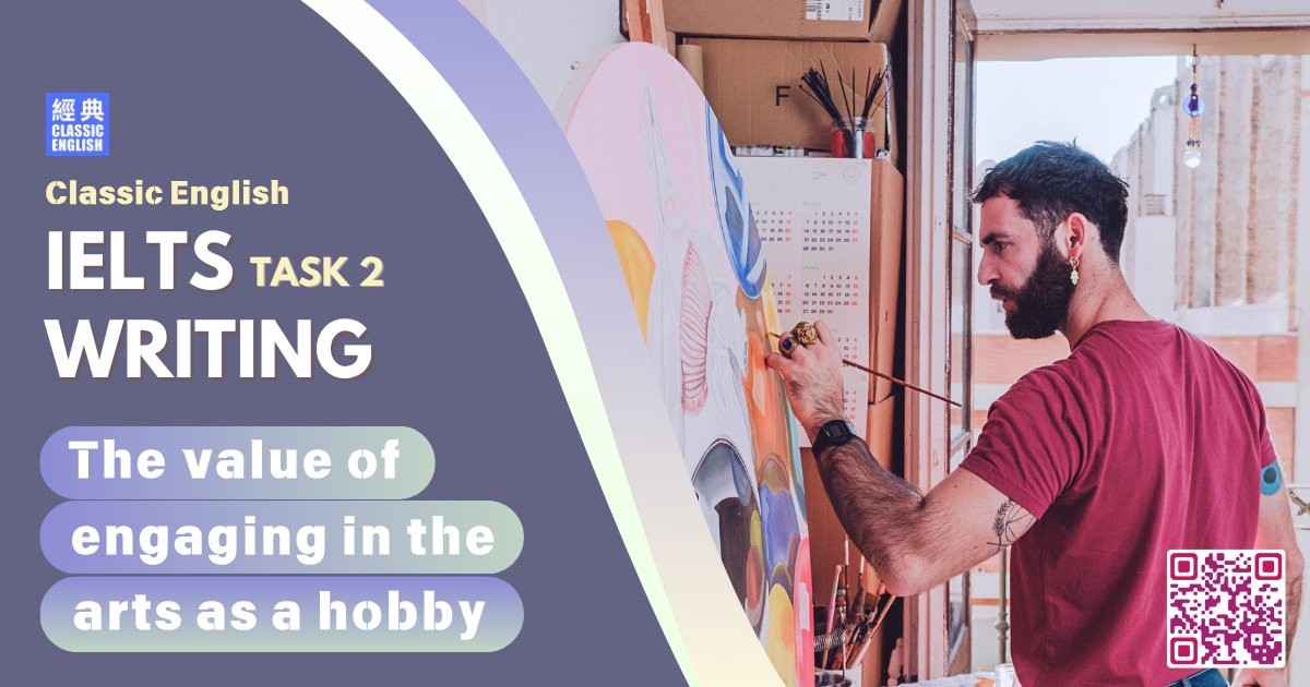 2025-1030-ielts-Sep-2025-writing-The-value-of-engaging-in-the-arts-as-a-hobby