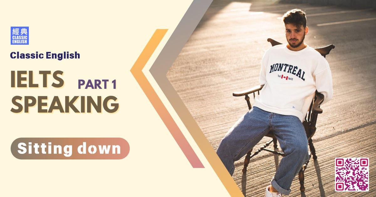 2025-1125-ielts-Sep-Dec-2025-speaking-part1-Sitting-down