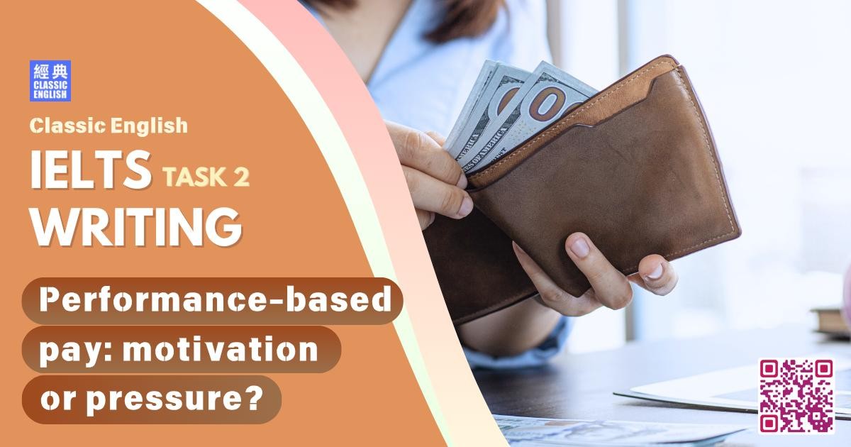 2025-1108-ielts-Sep-2025-writing-Performance-based-pay-motivation-or-pressure