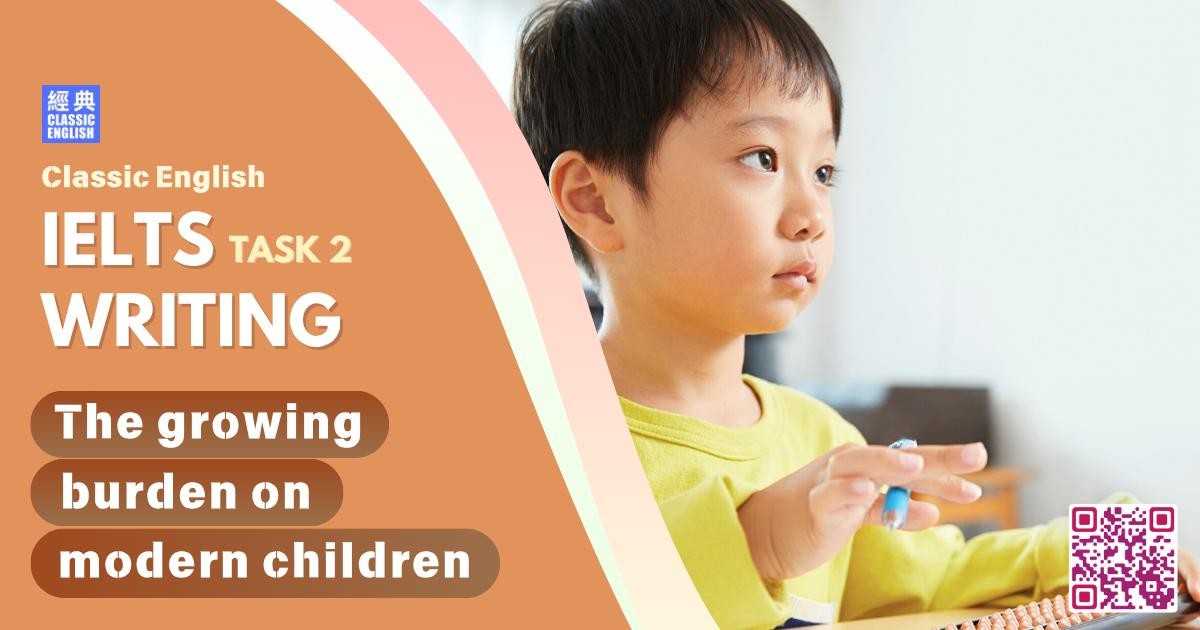 2025-1130-ielts-Oct-2025-writing-The-growing-burden-on-modern-children