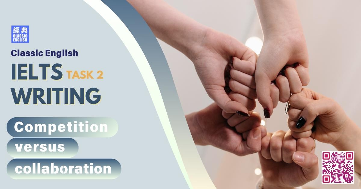 2025-1218-ielts-Oct-2025-writing-Competition-versus-collaboration
