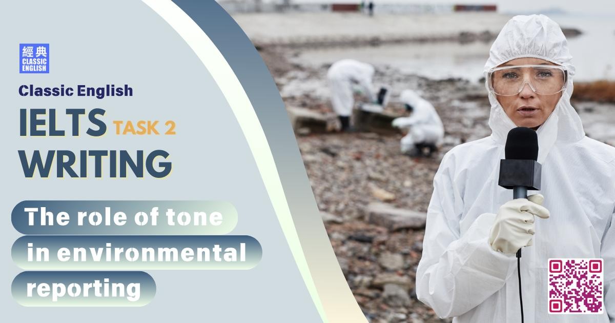 2025-1224-ielts-Oct-2025-writing-The-role-of-tone-in-environmental-reporting