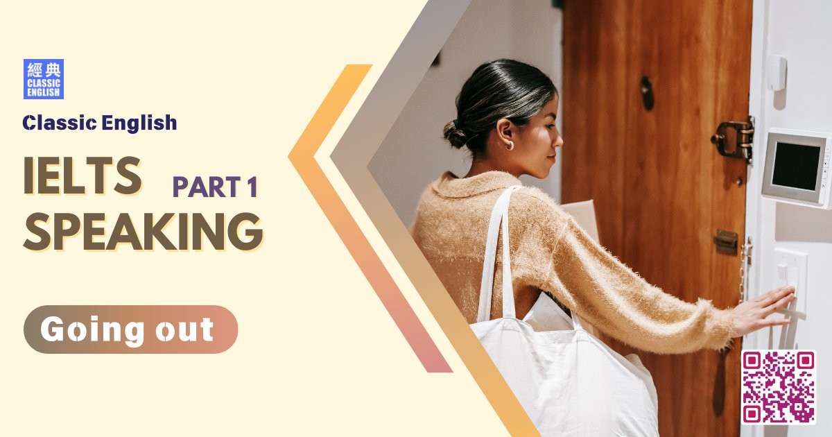 2026-0113-ielts-Sep-Dec-2025-speaking-part1-Going-out