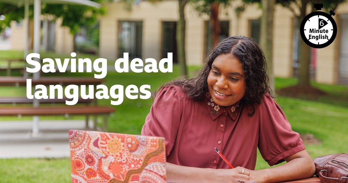 2023-1005-6min-english-Saving-dead-languages