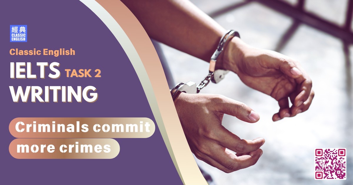 2024-0726-ielts-May-2024-writing-Criminals-commit-crimes-after-being-released