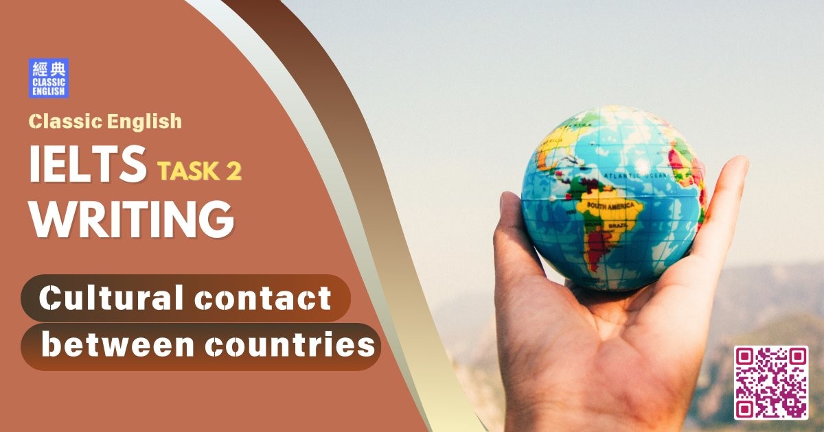 2024-0804-ielts-June-2024-writing-The-increasing-business-and-cultural-contact-between-countries