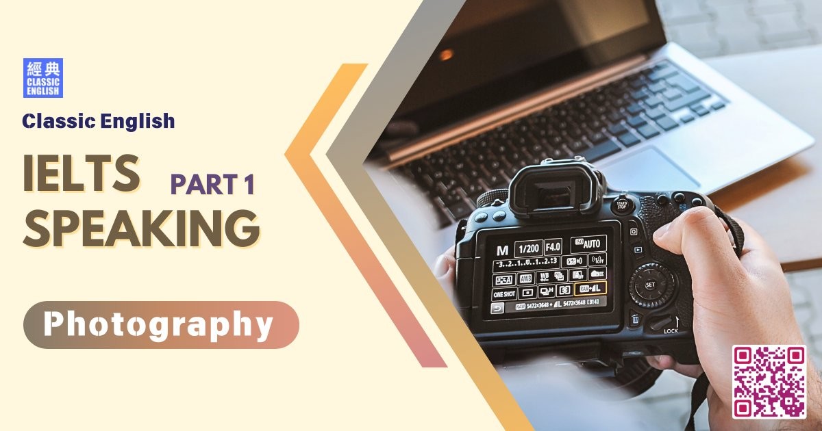 2024-0807-ielts-May-Aug-2024-speaking-part1-Photography