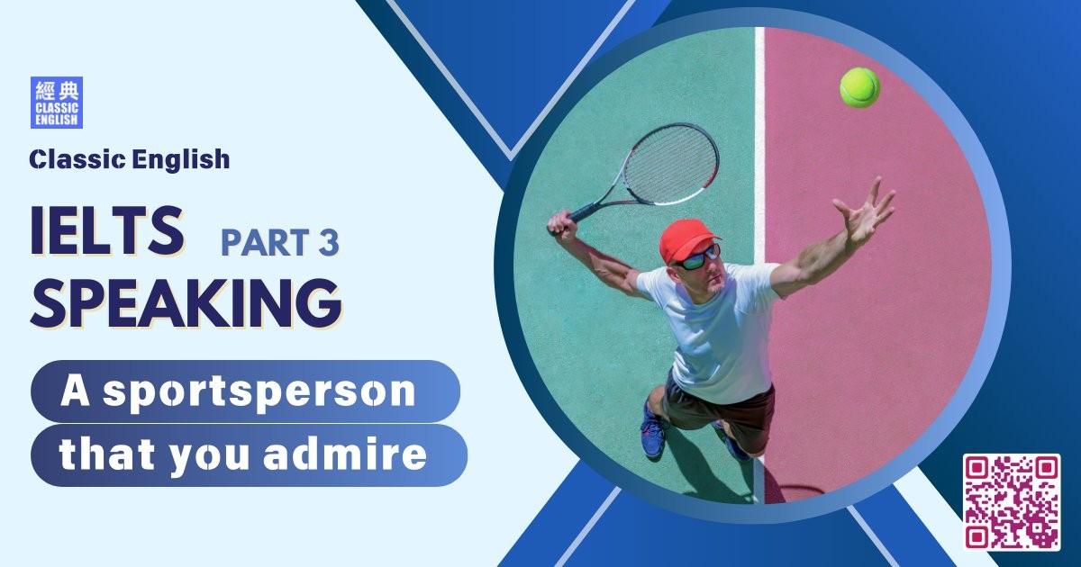 2024-0929-ielts-May-Aug-2024-speaking-part3-A-sportsperson-that-you-admire