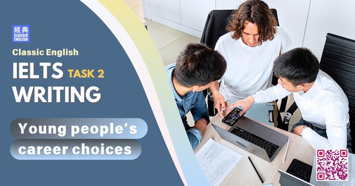 2024-1020-ielts-Sep-2024-writing-Young-peoples-career-choices