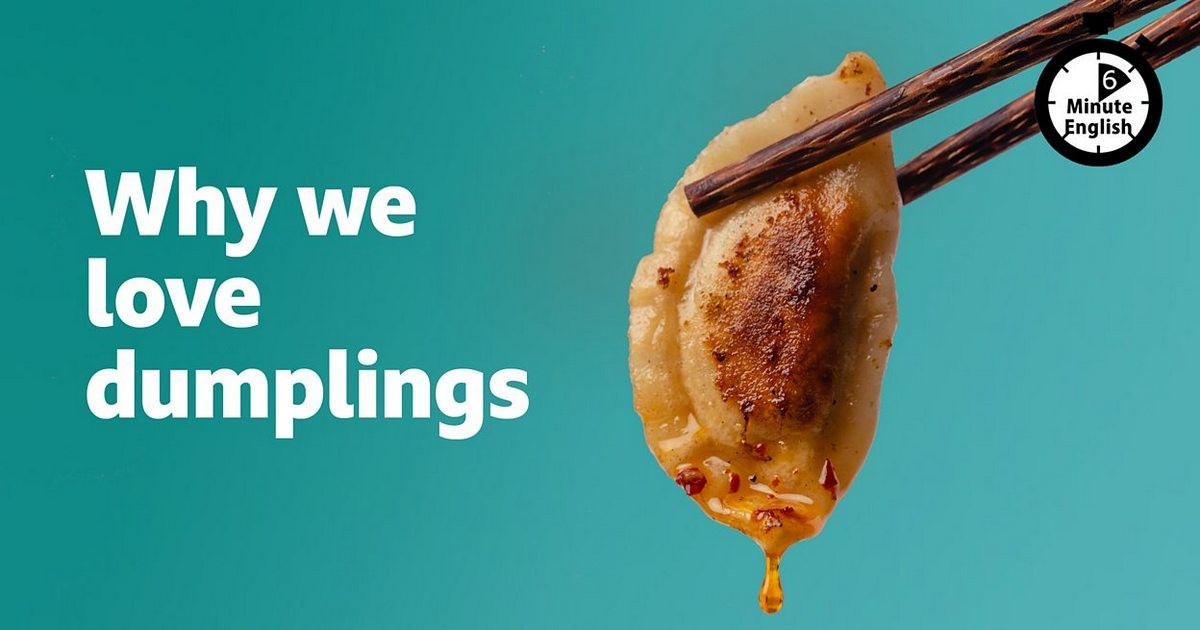 2024-0822-6min-Why-we-love-dumplings