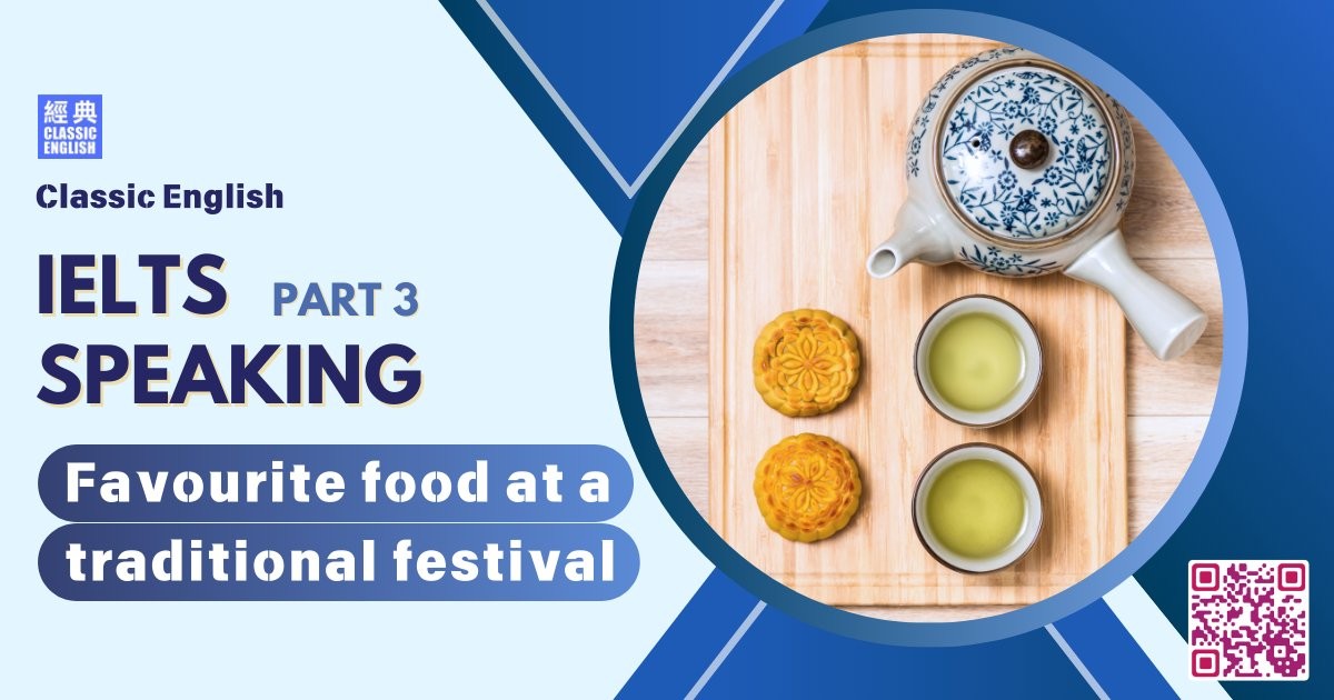 2024-1029-ielts-Sep-Dec-2024-Favourite-food-at-a-traditional-festival-in-your-country