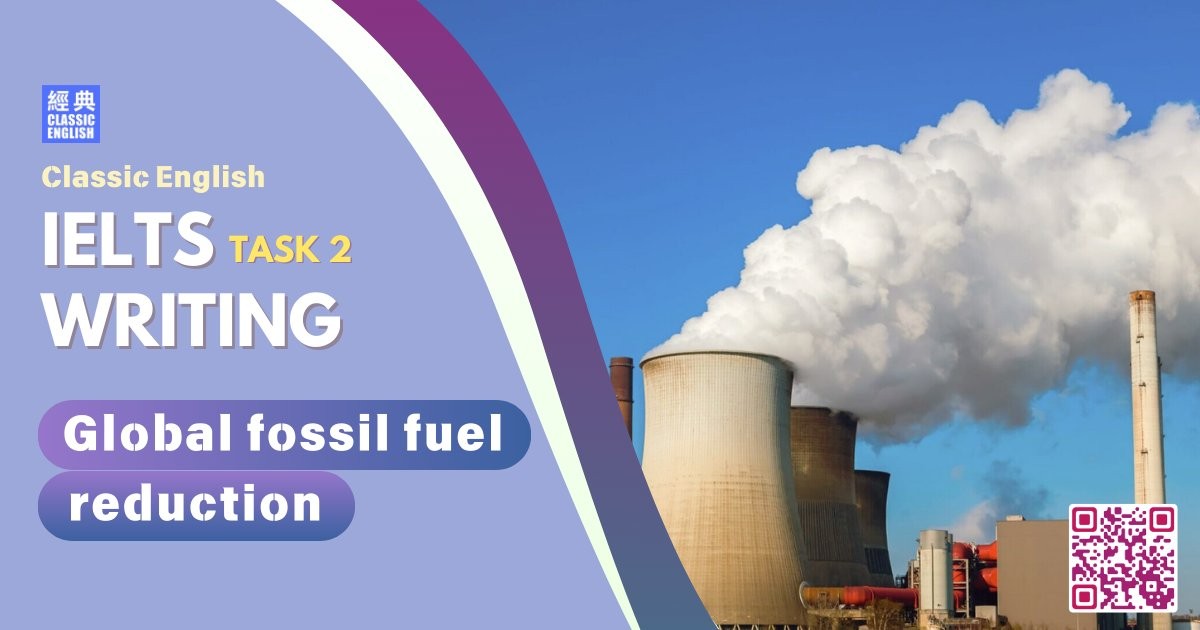 2025-0118-ielts-Nov-2024-writing-The-imperative-of-global-fossil-fuel-reduction