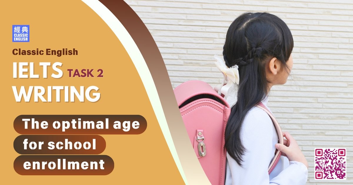 2025-0516-ielts-Mar-2025-writing-The-optimal-age-for-school-enrollment