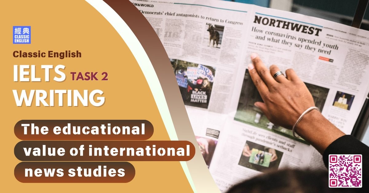 2025-0524-ielts-Apr-2025-writing-The-educational-value-of-international-news-studies
