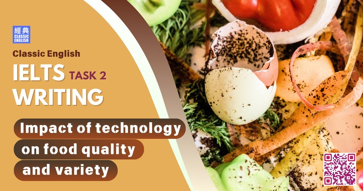 2025-0526-ielts-Apr-2025-writing-Impact-of-technology-on-food-quality-and-variety