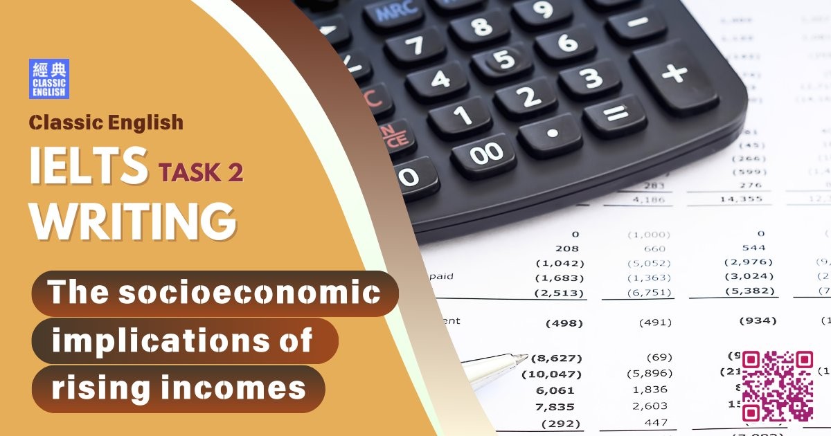 2025-0528-ielts-Apr-2025-writing-The-socioeconomic-implications-of-rising-incomes-and-consumption