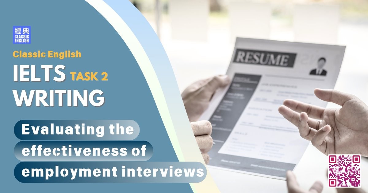 2025-0608-ielts-May-2025-writing-Evaluating-the-effectiveness-of-employment-interviews