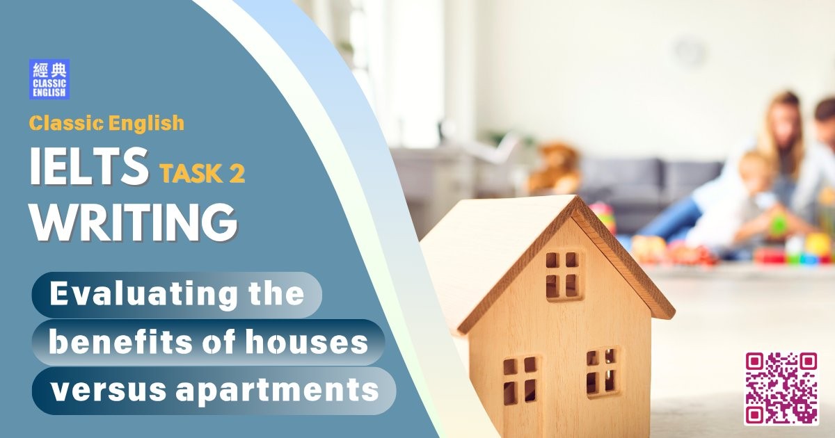 2025-0612-ielts-May-2025-writing-Evaluating-the-benefits-of-houses-versus-apartments