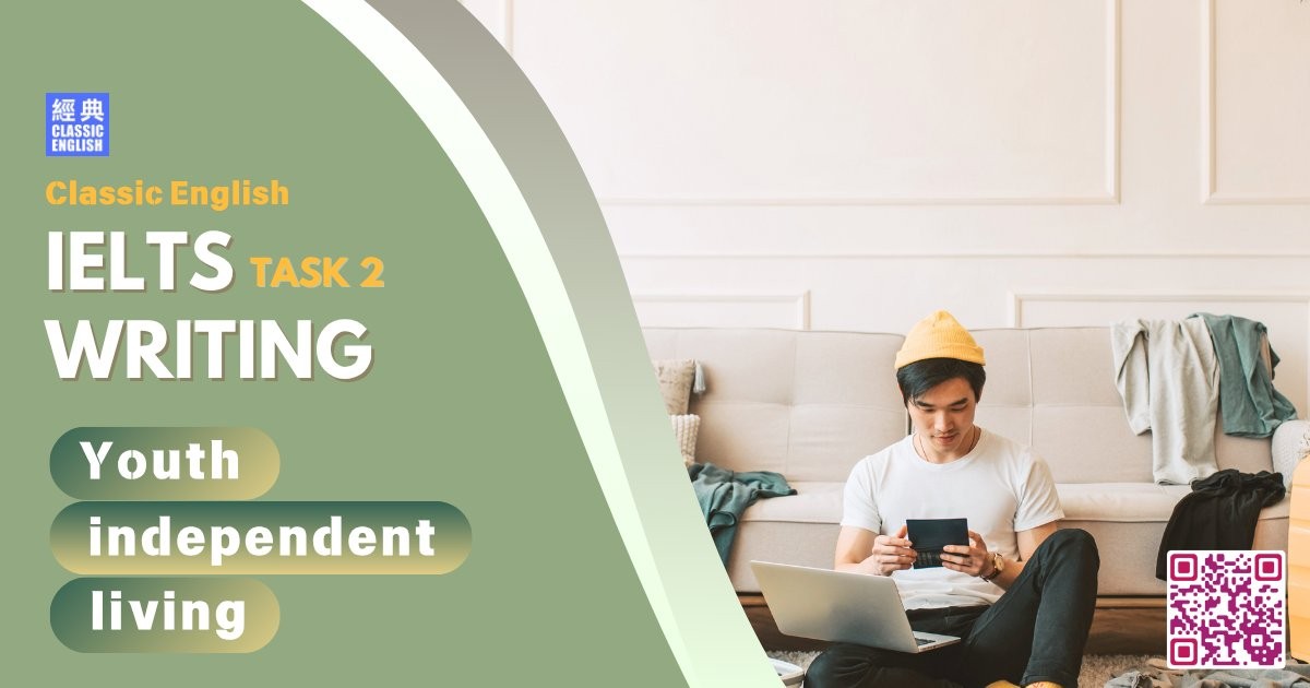 2025-0704-ielts-May-2025-writing-Youth-independent-living