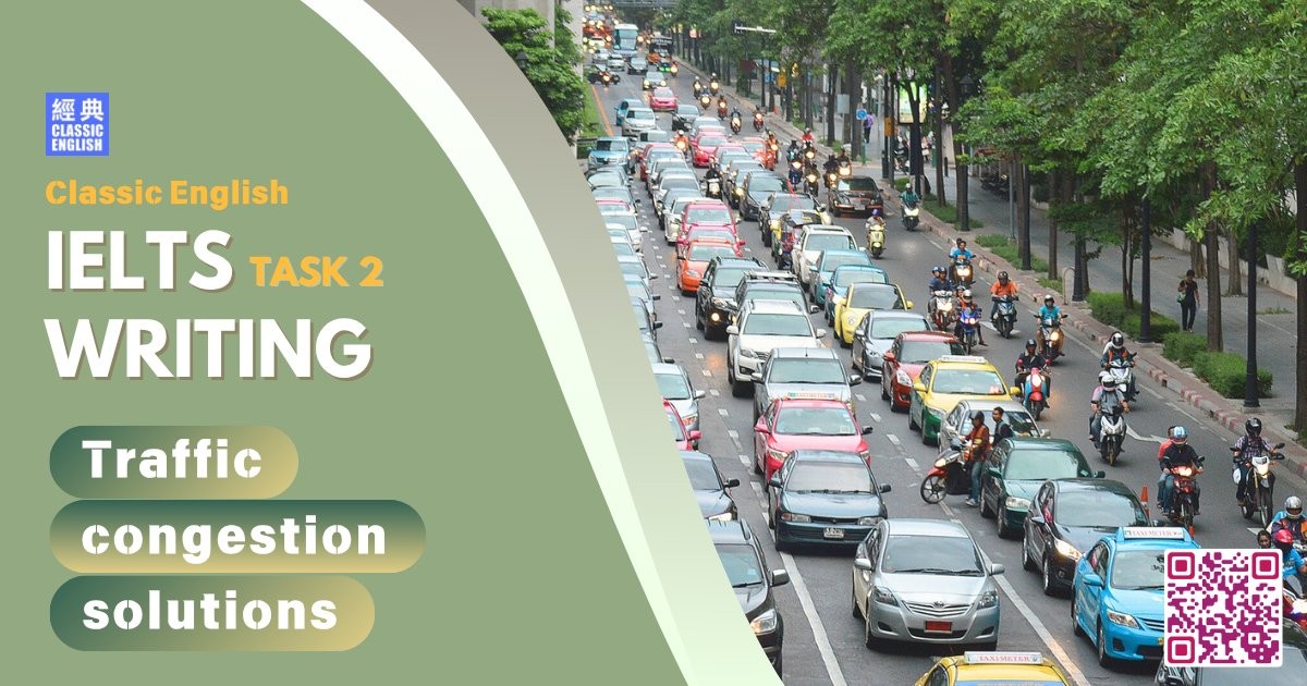 2025-0710-ielts-May-2025-Traffic-Congestion-Solutions