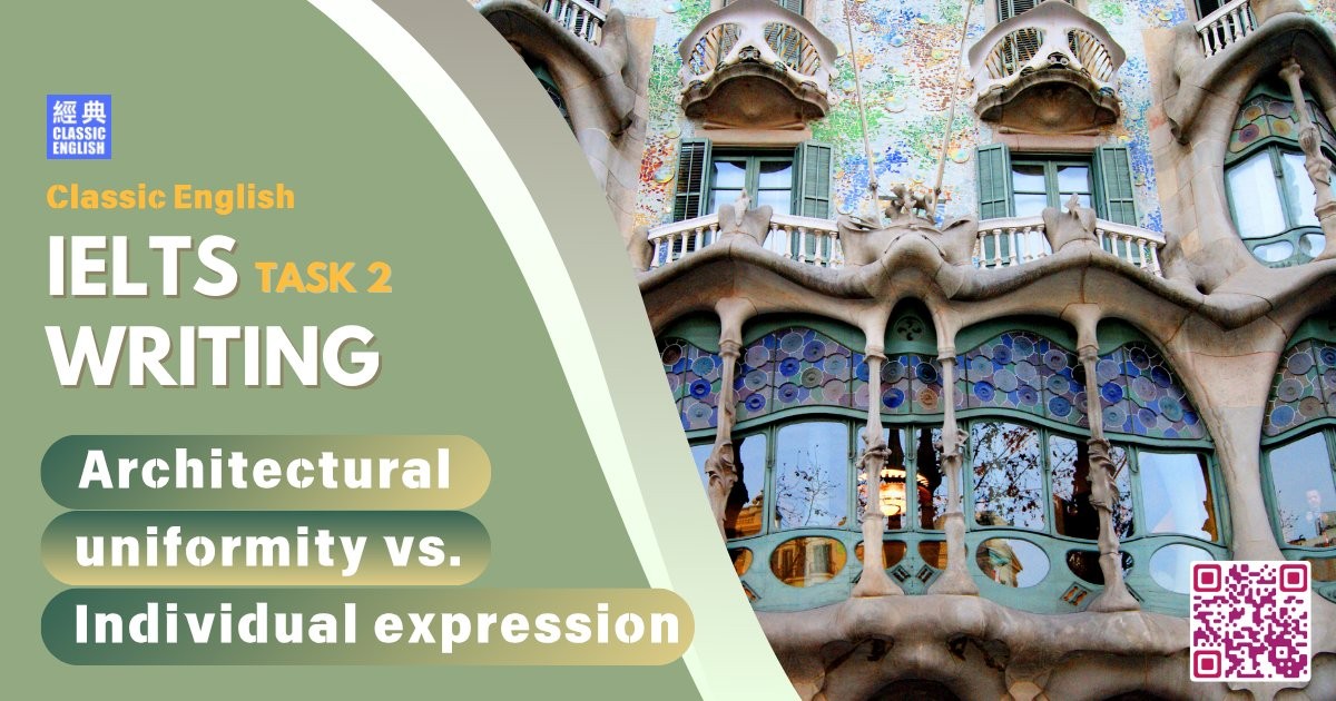 2025-0718-ielts-Jun-2025-Architectural-uniformity-vs.-Individual-expression