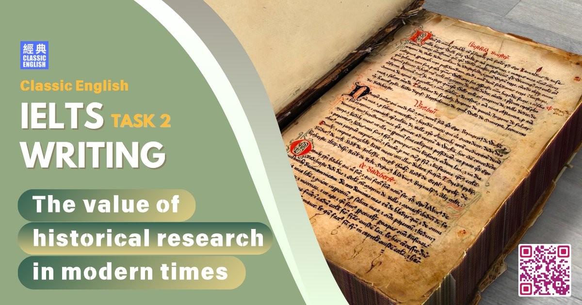2025-0730-ielts-Jun-2025-The-value-of-historical-research-in-modern-times
