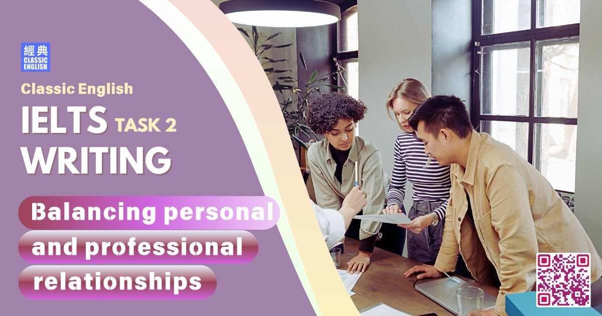 2025-0808-ielts-Jun-2025-writing-Balancing-personal-and-professional-relationships