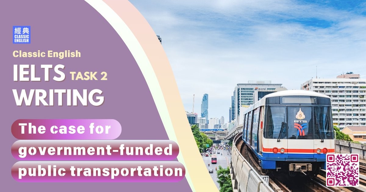 2025-0812-ielts-Jun-2025-writing-The-case-for-government-funded-public-transportation