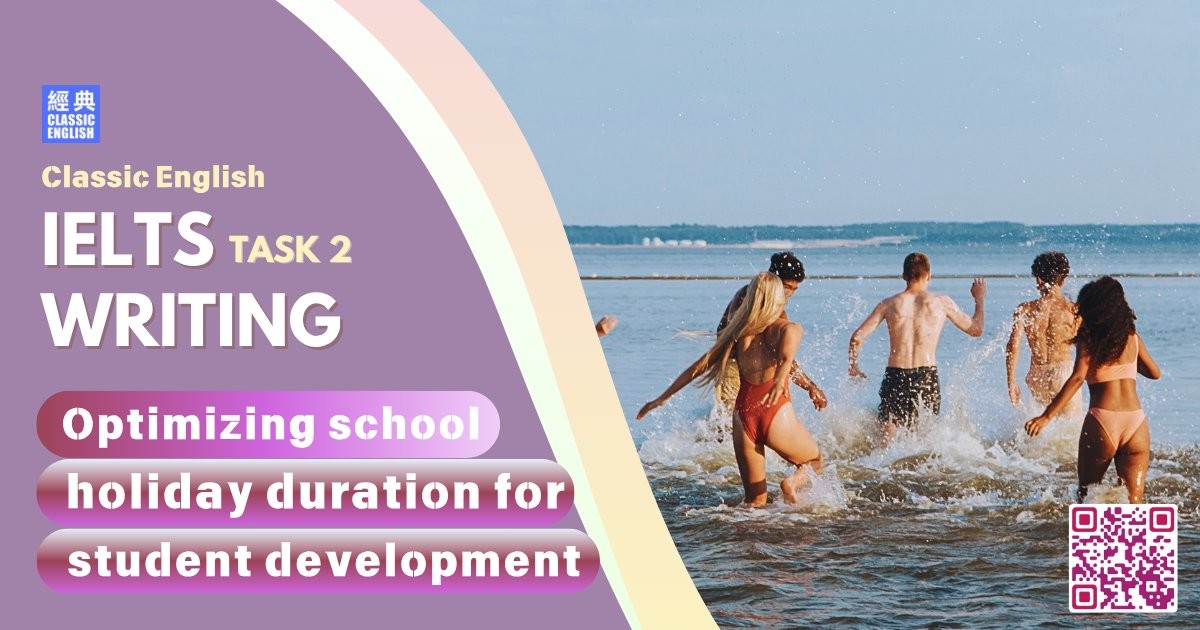 2025-0830-ielts-Jul-2025-writing-Optimizing-school-holiday-duration-for-student-development