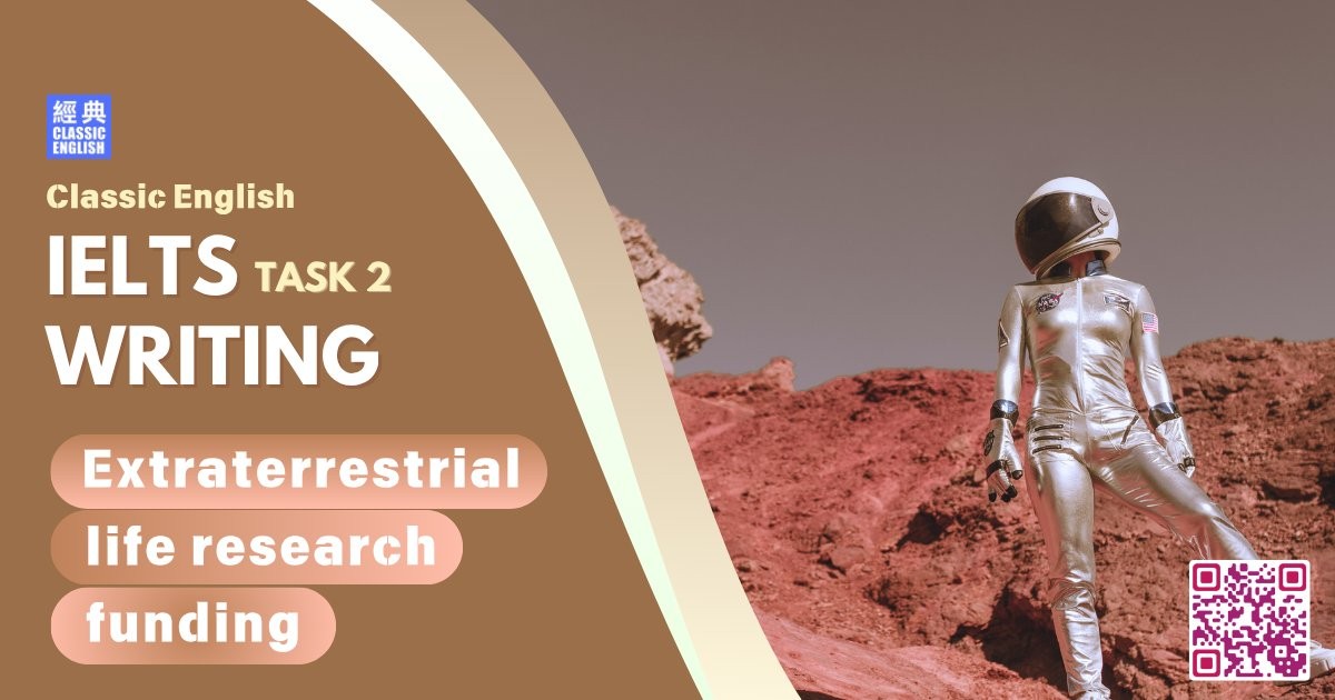 2025-0908-ielts-Jul-2025-writing-Extraterrestrial-life-research-funding