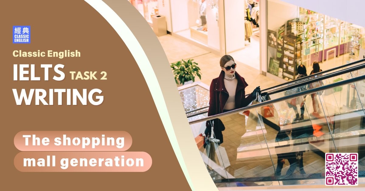 2025-0914-ielts-Jul-2025-writing-The-shopping-mall-generation