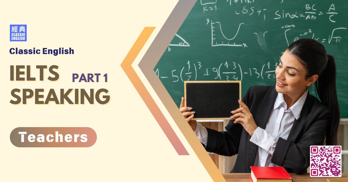 2025-0919-ielts-May-Aug-2025-speaking-part1-Teachers
